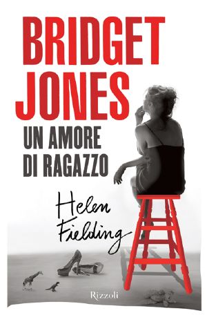 [Bridget Jones 03] • Un Amore Di Ragazzo